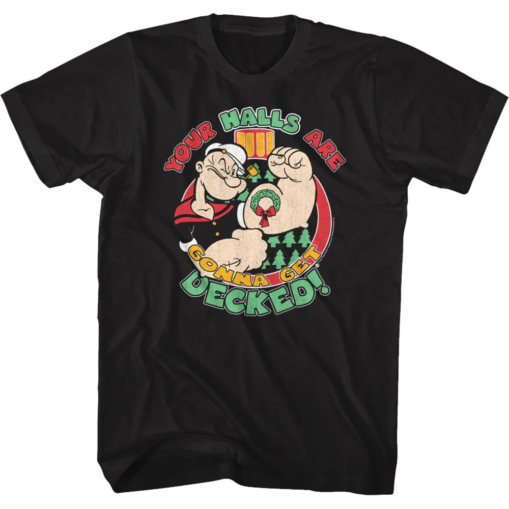 Your Halls Are Gonna Get Decked Popeye Tshirt